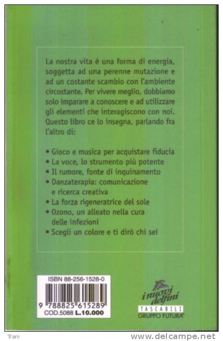 MUSICA, LUCE, COLORI LA NUOVA ENERGIA - Gesundheit