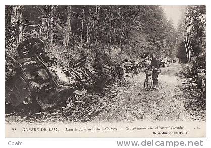 Villers Cotterets : Dans La Foret , Convoi Automobile Militaire Allemand Incendié , Guerre De 1914 - Villers Cotterets