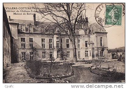 Villers Cotterets : Chateau De François 1er , L'intérieur, Maison De Retraite - Villers Cotterets