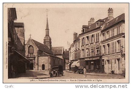Villers Cotterets : Rue De L'Hotel De Ville Et L'Eglise - Villers Cotterets