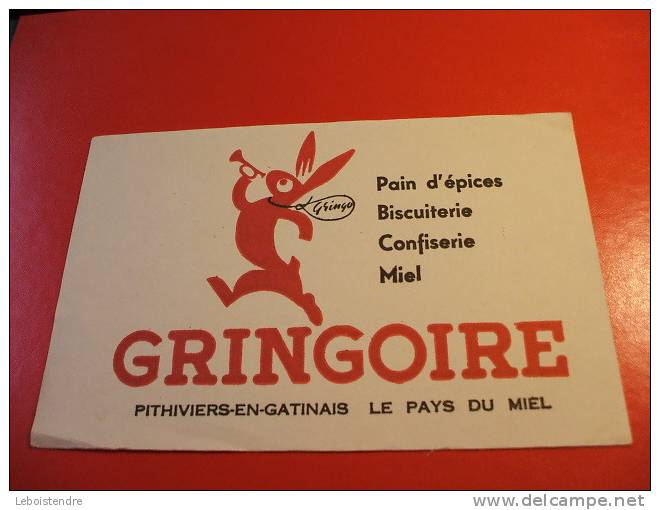BUVARD :GRINGOIRE-PAIN D'EPICES-BISCUITERIE CONFISERIE MIEL-PITHIVIERS-EN-GATINAIS-TAILLE: 21X13.5CM - Honigkuchen-Lebkuchen