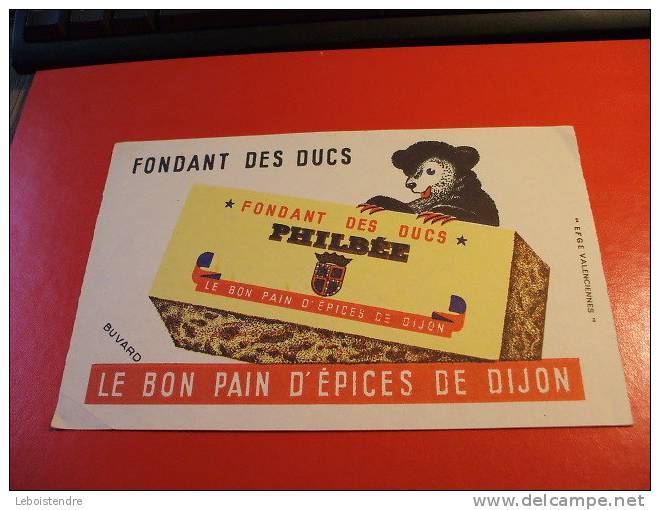 BUVARD :FONDANT DES DUCS PHILBEE - LE BON PAIN D´EPICES DE DIJON -TAILLE: 21X13.5CM - Pain D'épices