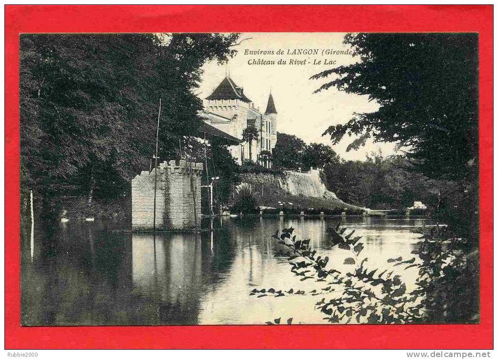 ENVIRONS DE LANGON 1916 CHATEAU DU RIVET LE LAC  CARTE EN TRES BON ETAT - Langon