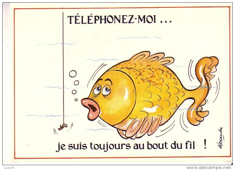 POISSON   Téléphonez - Moi ...   Je Sui Toujours Au Bout Du Fil !  - - Vissen & Schaaldieren