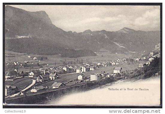 SUISSE - Vallorbe Et La Dent De Vaulion - Orbe