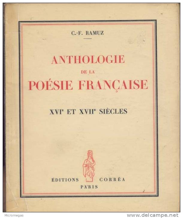 C.F. Ramuz : Anthologie De La Poésie Française XVI° Et XVII° Siècles - Franse Schrijvers