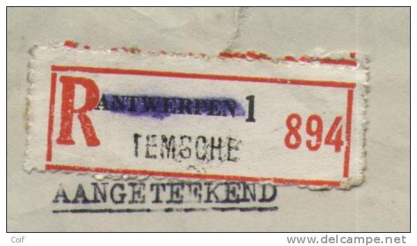 696 Op Aangetekende Brief Met Stempel TEMSCHE, Aantekenstrookje Van ANTWERPEN Gebruikt Door TEMSCHE (noodstrookje)!!!! - 1936-1957 Offener Kragen