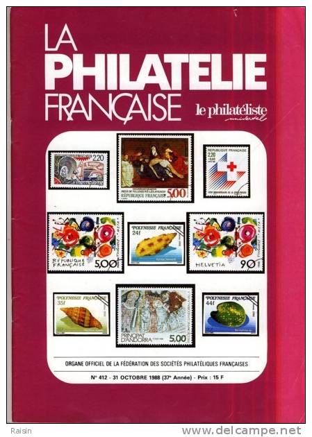 La Philatélie Française N°412 31 Octobre 1988 Organe Officiel TBE - Französisch (ab 1941)