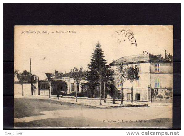 78 ACHERES Mairie, Ecole, Ecoles, Cachet Commissaire Militaire De Gare, Ed Louvrier, 1916 - Acheres