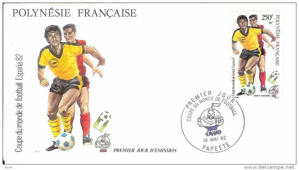 FDC 205 PA 168 - POLYNESIE - FOOTBALL - ESPAGNE 1982 - FDC