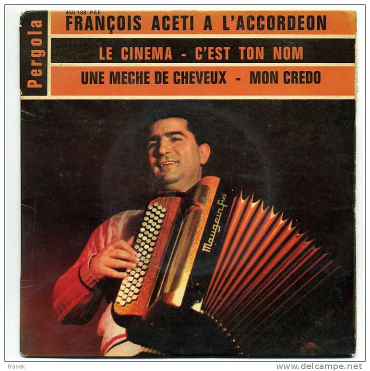 Disque Vinyle 45T - François Aceti Et Son Ensemble Musette - Strumentali