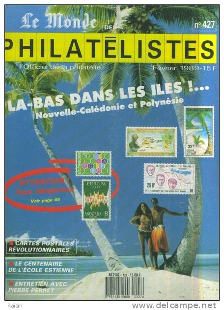 Le Monde Des Philatélistes N°427 Février1989 Nouvelle-Calédonie Et Polynésie Centenaire Ecole Estienne PIERRE PERRET BE - Francesi (dal 1941))