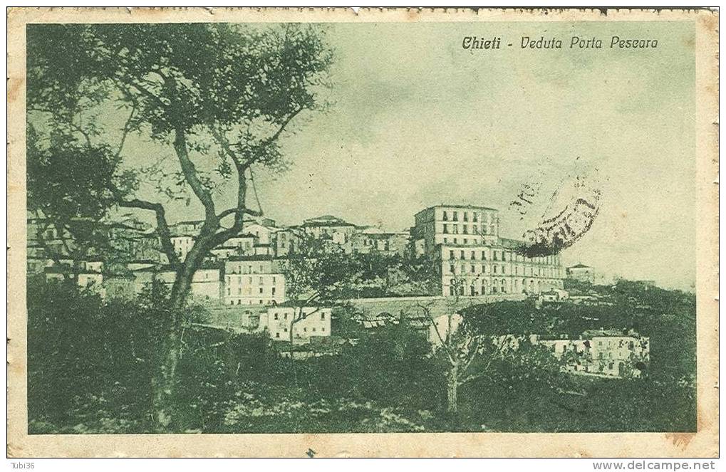 CHIETI - VEDUTA PORTA PESCARA -B/N VIAGGIATA  1920 - PANORAMA. - Chieti