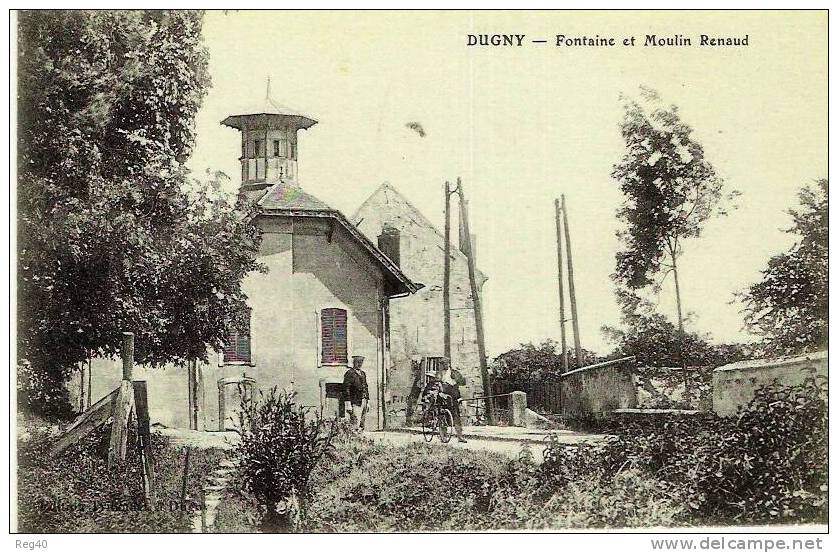 D93 - DUGNY  -  Fontaine Et Moulin RENAUD - Dugny