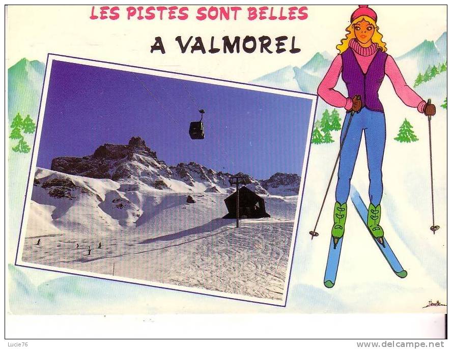 VALMOREL  - Les Pistes Sont Belles -  1 Vue Et  Illustration - Valmorel