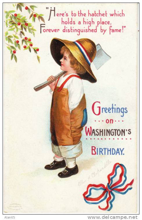 Washington's Birthday Holiday Signed Clapsaddle Vintage Embossed Postcard, Boy With Axe Cherry Tree - Clapsaddle