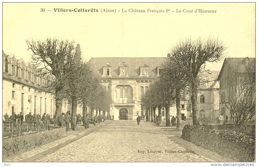 30 - Villers Cotterêts (Aisne) - Le Chateau François 1er - Cour D'Honneur - Villers Cotterets