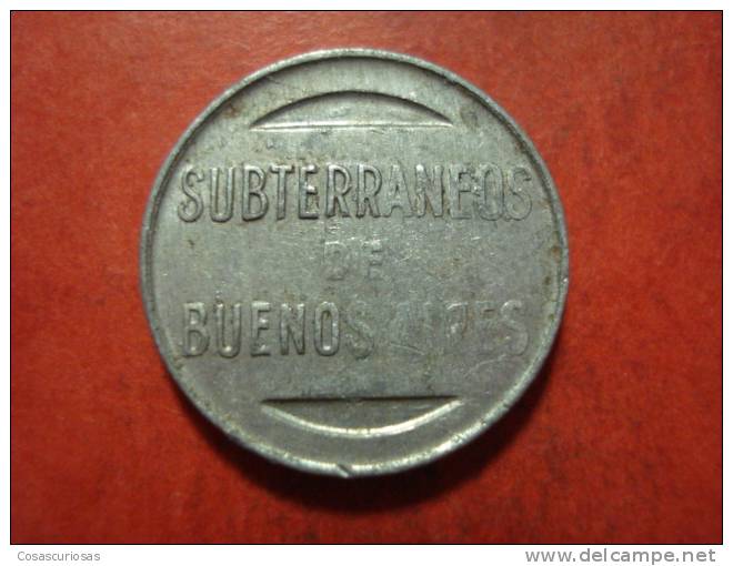 3327 ARGENTINA BUENOS AIRES  TOKEN SUBWAY METRO      AÑO / YEAR  CIRCA 1925   VF+ - Firma's