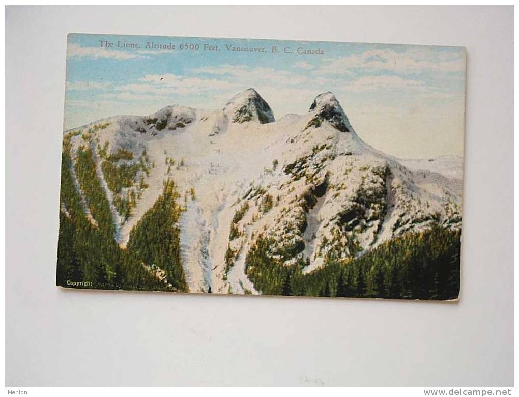 The Lions - Alt.6500 Feet - Vancouver  -B.C. Canada   Cca 1910´s VF  D37123 - Vancouver