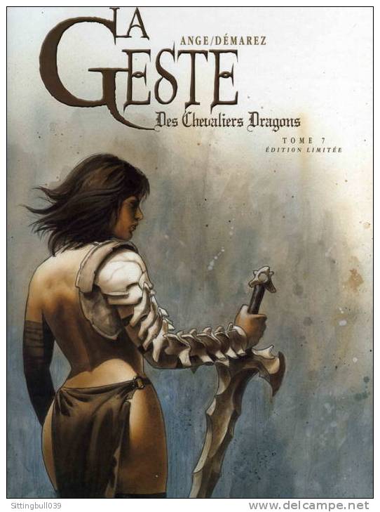 LA GESTE DES CHEVALIERS DRAGONS, Tirage Limité Du T7, ANGE/DEMAREZ - Tirages De Tête