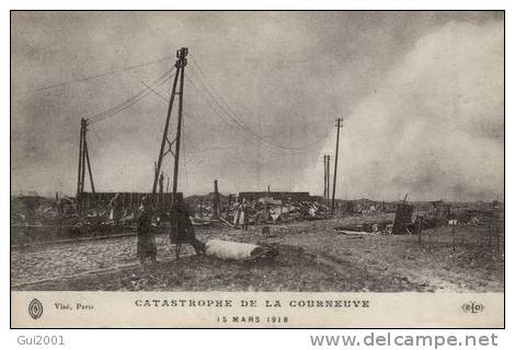 LA COURNEUVE (93) CATASTROPHE DU 15 MARS 1918 - La Courneuve