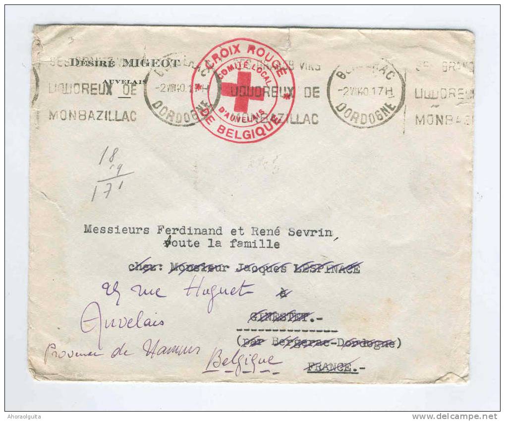 Lettre D´ AUVELAIS Par La CROIX ROUGE Locale Vers Un Réfugié Belge à BERGERAC France Et RETOUR Le 2/8/1940    --  8/979 - Guerre 40-45 (Lettres & Documents)