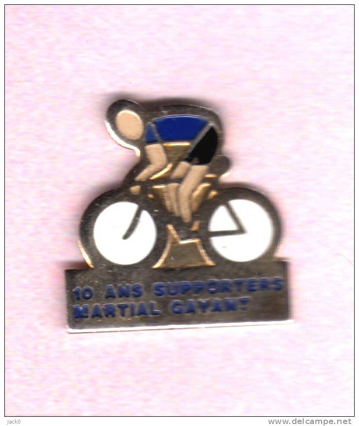 * Pin's  Sport  CYCLISME  10 Ans  Supporters  De  Marcel  GAYANT - Cycling