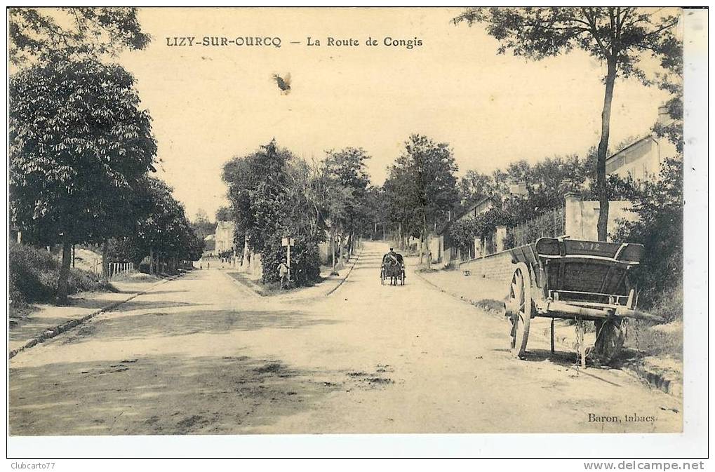 Lizy-sur-Ourcq : Route De Congis 1915 (animée). - Lizy Sur Ourcq