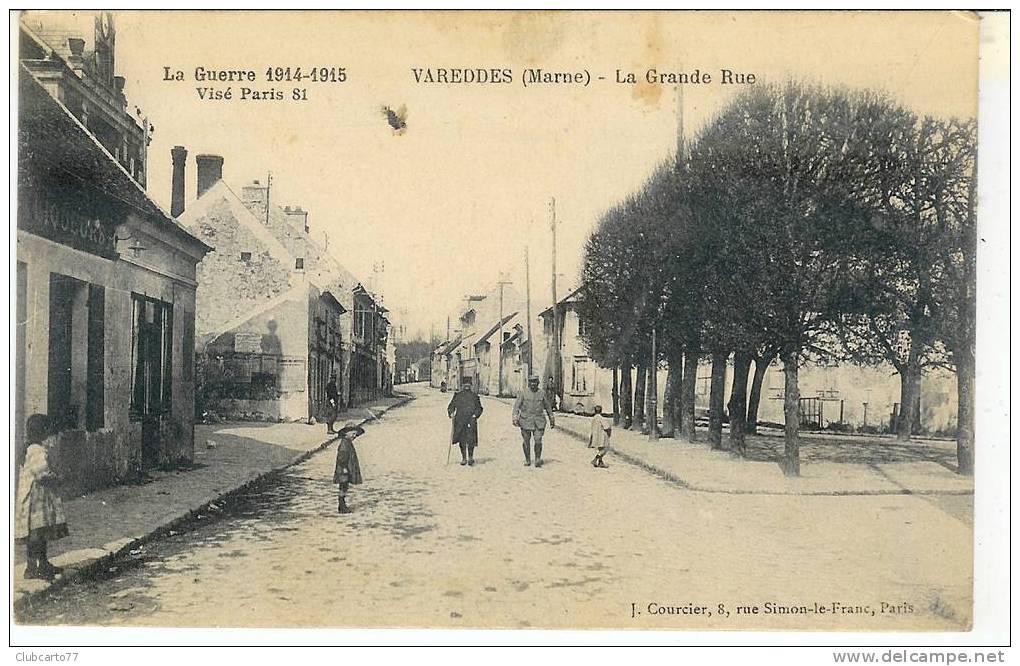 Varreddes : Grande Rue En 1915 (animée). - Lizy Sur Ourcq