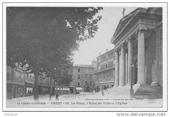 26 // CREST, La Place, L'hotel De Ville Et L'église, N° 18, ANIMEE Coll Lux Lang - Crest