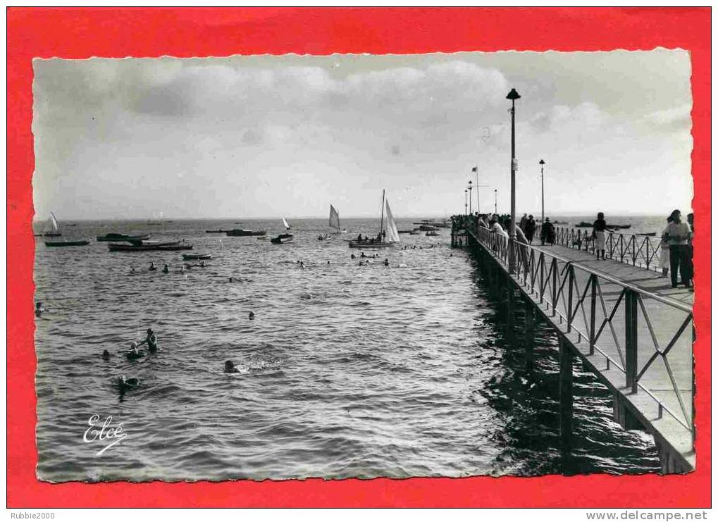 ANDERNOS LES BAINS  LA JETEE ET LA BAIGNADE CARTE EN BON ETAT - Andernos-les-Bains