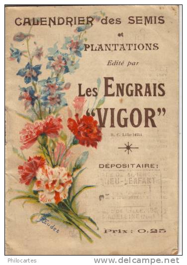 Calendrier Des Semis Et Plantations   -édité Par Les Engrais Vigor - Autres & Non Classés