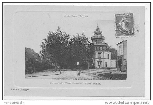 92 )) CHATILLON / Route De Versailles Et Tour Biret, Ed Champy - Châtillon