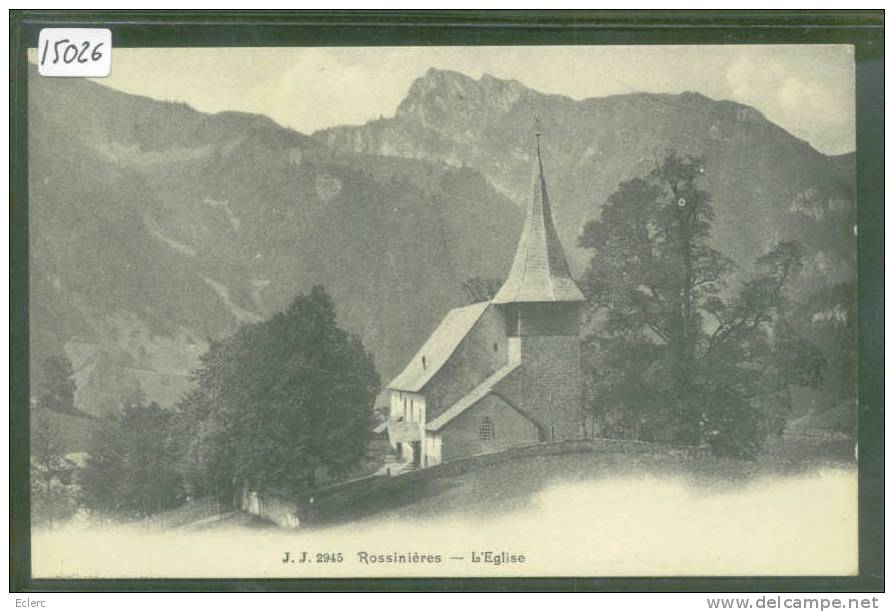 DISTRICT DU PAYS D'ENHAUT /// ROSSINIERES - L'EGLISE  - TB - Rossinière