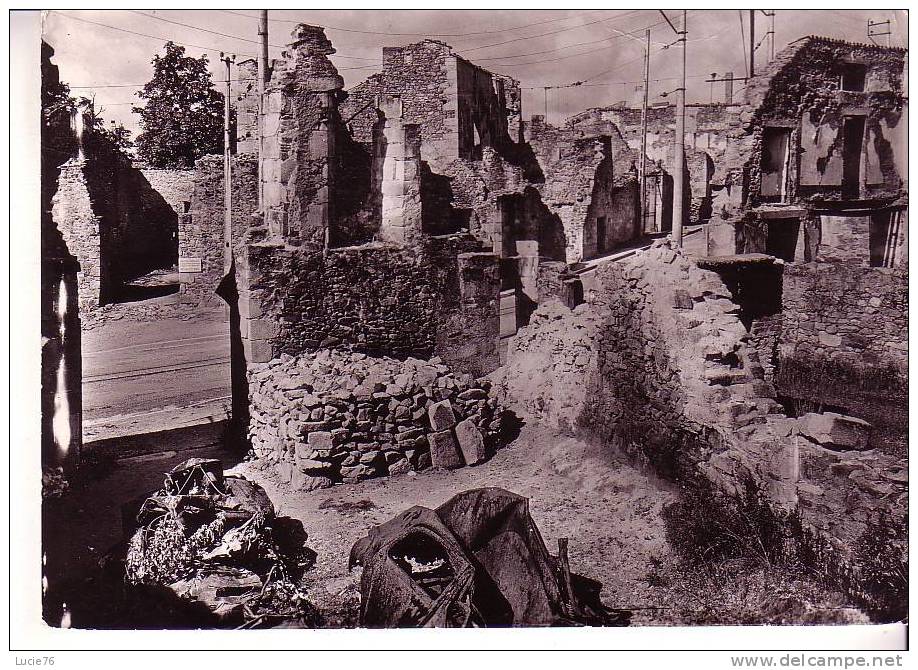 ORADOUR SUR GLANE -  Détruit Le 10 Juin 1944 -  Maison Mosnier Laudy,  Grange Milard - Oradour Sur Glane