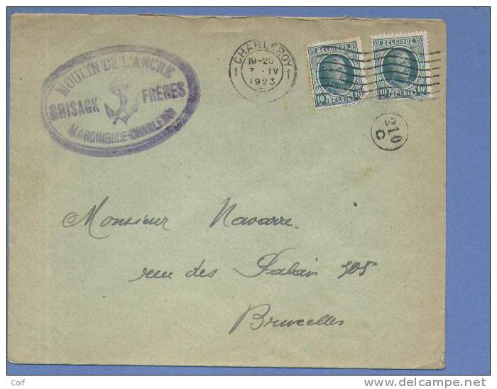 194 Op Brief Met Stempel CHARLEROY Met Privestempel "MOULIN DE L'ANCRE / BRISACK FRERES / MARCINELLE" - 1922-1927 Houyoux