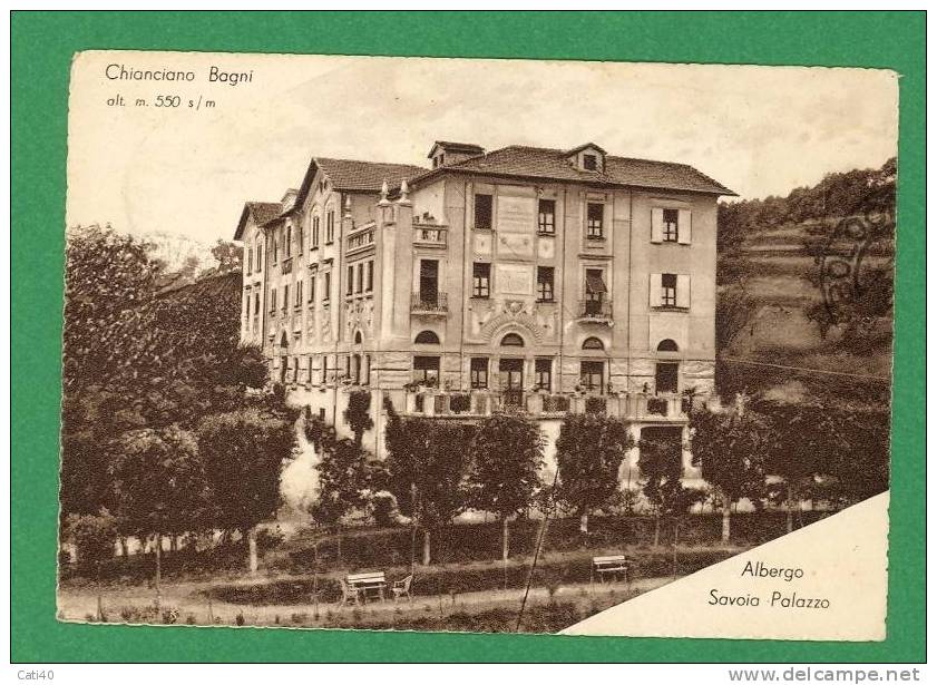 CARTOLINA-CHIANCIANO BAGNI-ALBERGO-SAVOIA PALAZZO - Pisa