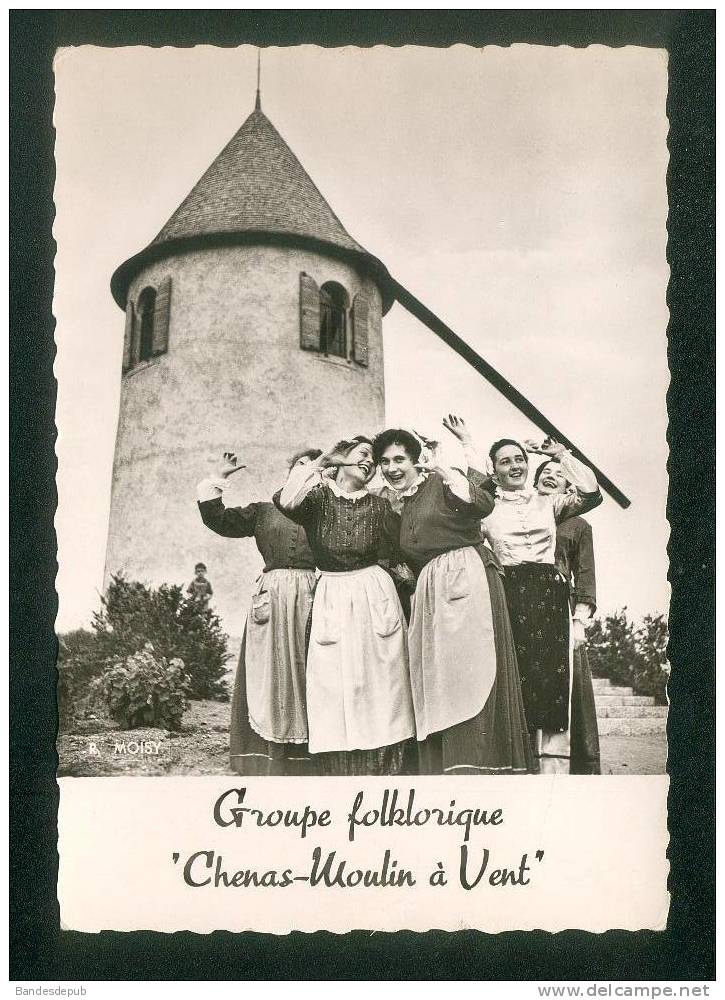 CPSM - Chenas - Groupe Folklorique - Chenas -  Moulin à Vent ( Costume Folklore   Photo R. Moisy) - Chenas