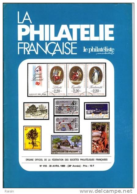 La Philatélie Française N°418 30 Avril 1989 Organe Officiel  TBE - French (from 1941)