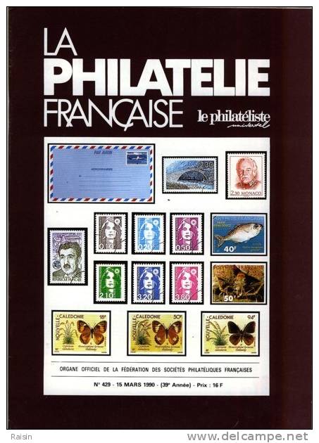 La Philatélie Française N°429 15 Mars 1990  Organe Officiel  TBE - Französisch (ab 1941)