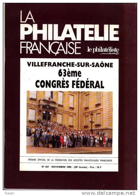 La Philatélie Française N°437 Novembre 1990 Organe Officiel TBE - Francesi (dal 1941))