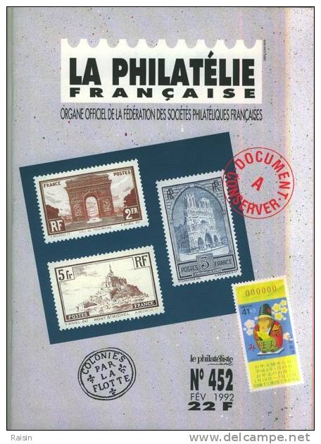 La Philatélie Française N°452 Fev. 1992  Organe Officiel TBE - Francés (desde 1941)