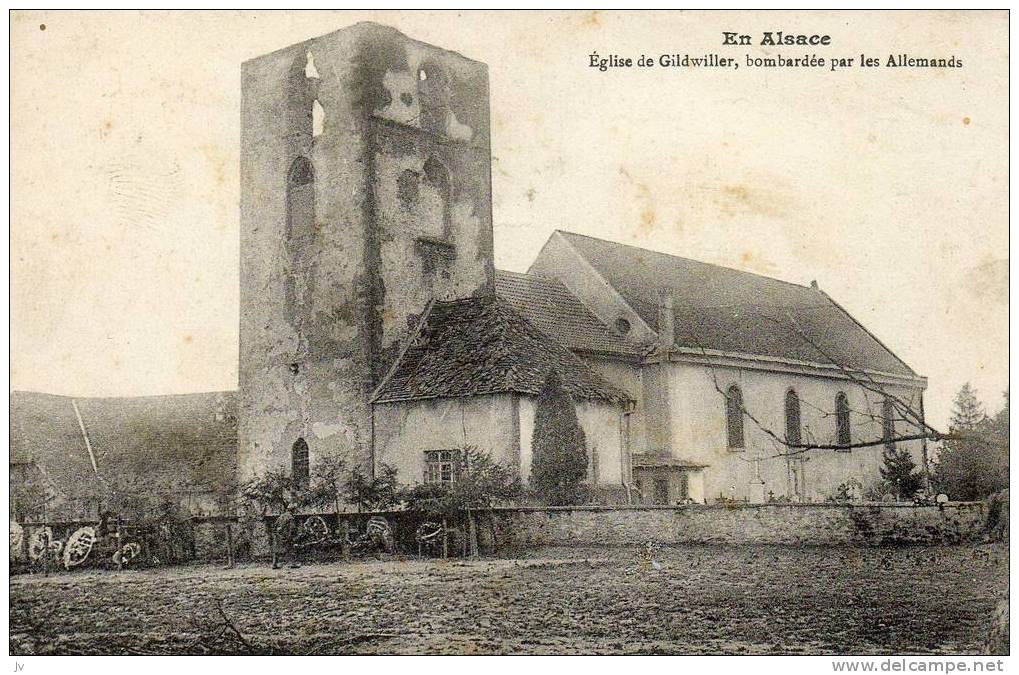 Eglise De Gildwiller Bombardée Par Les Allemands - Guebwiller