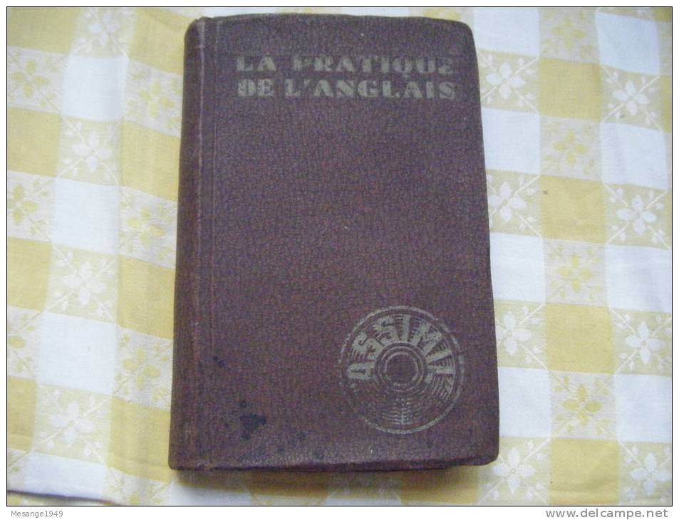 Livre Ancien Méthode Quotidienne Assimil " La Pratique De L'anglais "- - Livres Scolaires