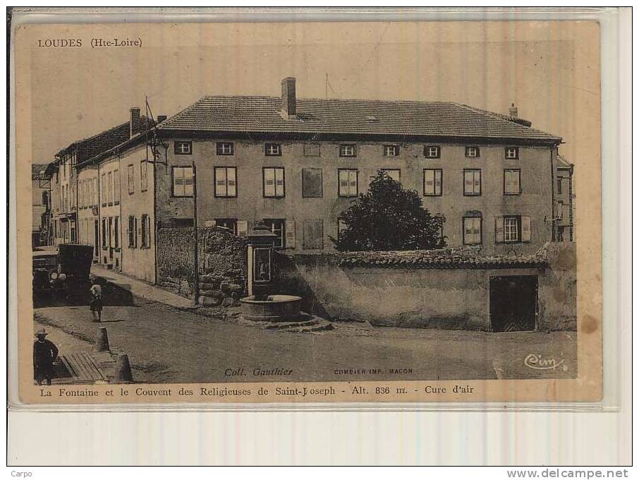 LOUDES. - La Fontaine Et Le Couvent Des Religieuses De St-Joseph. - Loudes