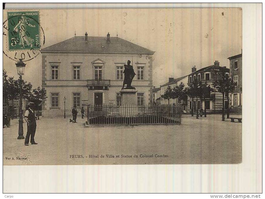 FEURS. - Hotel De Ville Et Statue Du Colonel Combes. - Feurs