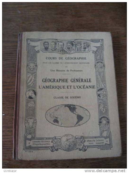 Trés Ancien GEOGRAPHIE GENERALE L'AMERIQUE Et L'OCEANIE CLASSE DE 6ème Libriaire Générale MAME ET FILS J DE GIGORD - 6-12 Ans