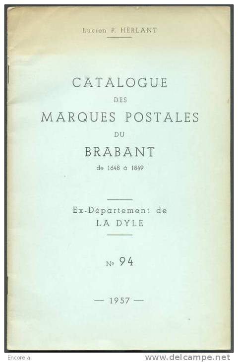 L. HERLANT, Catalogue Des Marques Postales De La Province Du Brabant De 1648 à 1849, St-Denijs-Westrem, 1957, 23 + 2pp., - Sonstige & Ohne Zuordnung