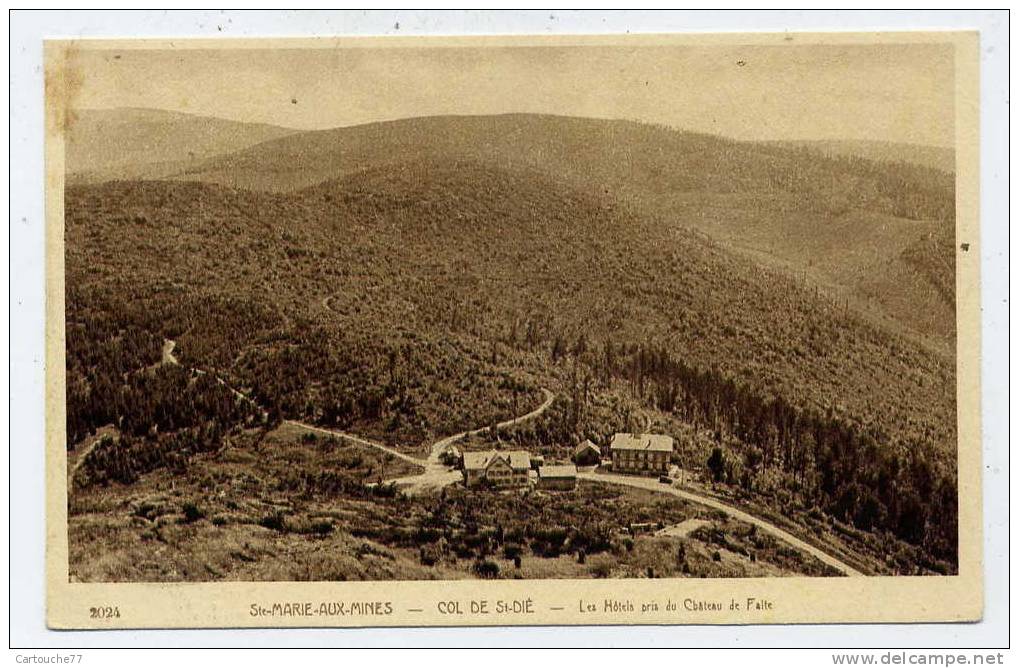 P6 - SAINTE-MARIE-aux-MINES - Col De Saint-Dié - Les Hôtels Pris Du Châteaude Faîte - Sainte-Marie-aux-Mines