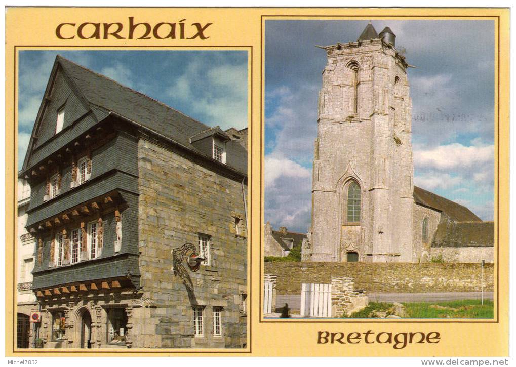 Carhaix La Maison Du Sénéchal,  D'époque Renaissance Et L'église Plouguer - Carhaix-Plouguer